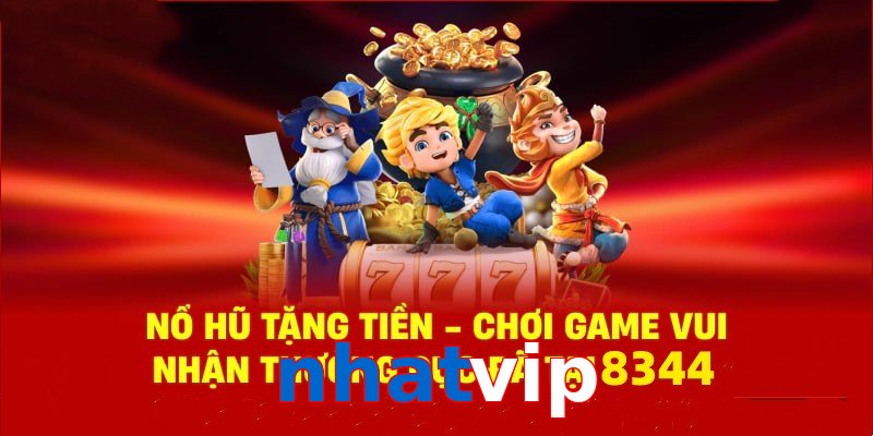Tận hưởng sân chơi nổ hũ nhatvip cùng phần quà cực hấp dẫn